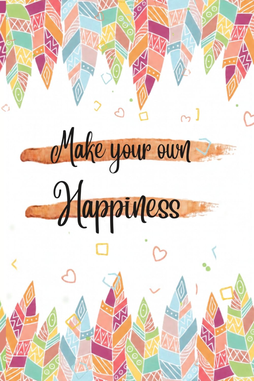 Make Your Own Happiness front cover
